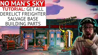 ALL Derelict Freighter Base Parts (and How to Unlock them) No Man's Sky