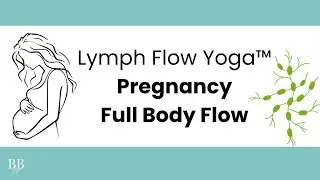 Lymph Flow Yoga Pregnancy | Lymph Flow Yoga 