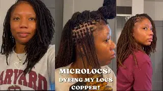 DYEING MY MICROLOCS COPPER?! | feat As I Am