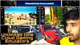 Pc Games in Mobile|2024 best Cloud Gaming Emulators|gta 5 palworld Unlimited time🔥🤯