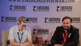 The 11th Annual Emerging Civil War Symposium Interview ( With Sean Michael Chick)