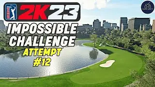 NEW IMPOSSIBLE CHALLENGE in PGA TOUR 2K23 - Attempt 12!