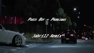 ♛ Paris Boy - Problemas JabrilZ Rmx