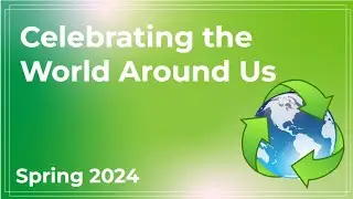 Celebrating the World Around Us