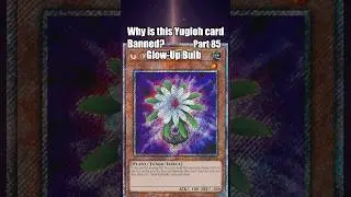 Why is Glow-Up Bulb Banned? In 1 Minute! #yugiohtcg  #yugiohmasterduel #banlist #yugiohcards