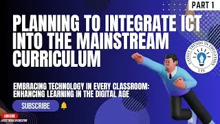 Embracing Technology in Every Classroom: Enhancing Learning in the Digital Era| part 1
