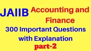 Important questions of accounting for JAIIB Part-2