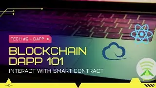 IT Man - Tech #9 - Blockchain - DApp 101 - Interact with your Smart Contract [Vietnamese]