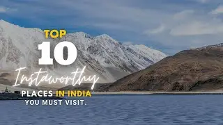 Top 10 Instaworthy places in India | Travolook