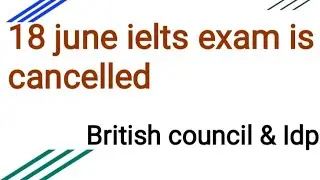 18 june ielts exam cancelled 2020