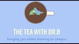 EP10 The Tea With Dr. B