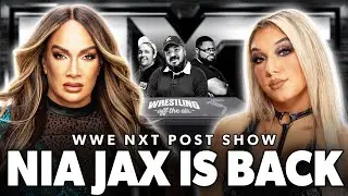 Nia Jax RETURNS To NXT To Take On Thea Hail | WWE NXT Post Show