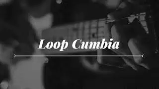 Loop 20 Cumbia