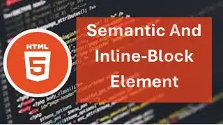 Html 5 semantic and inline block element