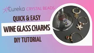 How to Make Fancy Wine Glass Markers with Charms & Beads | Easy Party DIY Tutorial