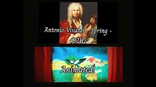 Vivaldi - Spring (432Hz) - Animated!