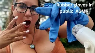 ASMR 3 min blue rubber gloves triggers IN PUBLIC