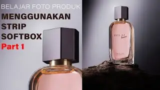 BELAJAR FOTO PRODUK || Cara Mudah Foto Produk Dengan Softbox
