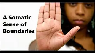 19 - SP - A Somatic Sense of Boundaries