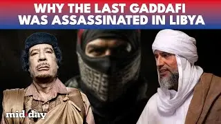 Libya Crisis ERUPTS: Masked Gunmen KILL the HEIR to the Gaddafi Dynasty