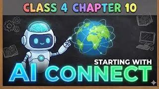 Class 4 Computer chapter-10 Starting with AI connect Ep-5 