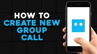 How To Create New Group Call On Botim App (Quick Tutorial)