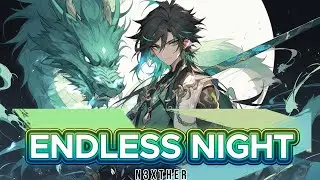 Endless Night - N3XTHER  || Dan Heng HSR #animesong #charactersong #honkaistarrail