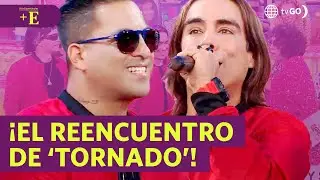 El reencuentro de ‘Tornado’ | Más Espectáculos (HOY)