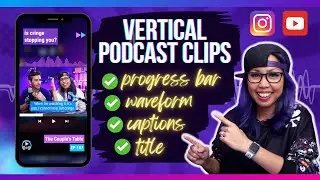 How To Create a VERTICAL VIDEO CLIP of a PODCAST 📲