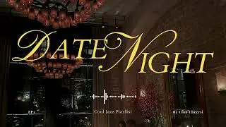 Romantic Jazz for Date Night 🍷 Sentimental Background Dinner Party Music