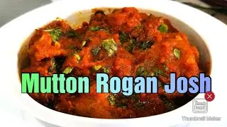 Mutton Rogan Josh/How to make Mutton Rogan Josh at home