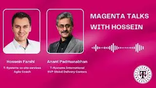 Interview with Anant Padmanabhan (SVP Global Delivery Centers) | Magenta Talks with Hossein