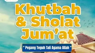 🔴LIVE | Khutbah Jum'at | Ust Dani Abu Sheeza , S.Pd | 9 Januari 2026