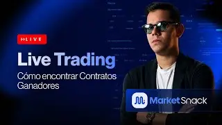 MarketSnack Live Trading - Cómo Encontrar Contratos Ganadores