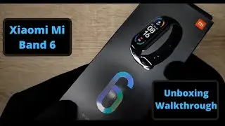 Xiaomi Mi Band 6 | ASMR | Unboxing and Walkthrough