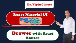 25. React Material UI Drawer with React Router | Dr Vipin Classes