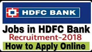 Jobs in HDFC Bank II Private Job 2018 II How to Apply Online II Learn Technical