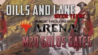 Magic the Gathering: Arena - M20 GOLOS GATES - Dills & Lane Deck Tech - 100% WIN RATE!