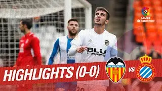 Highlights Valencia CF vs RCD Espanyol (0-0)