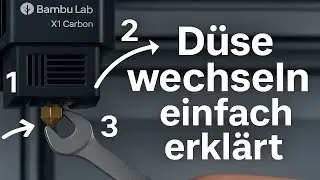Bambu Lab X1C: D&uuml;se / Nozzle wechseln in 5 Minuten (einfach erkl&auml;rt!) Tutorial Howto