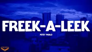 Petey Pablo - Freek-A-Leek (Lyrics)