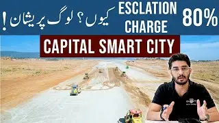 Capital Smart City Islamabad 80% Escalation charges & capital smart city phase 3