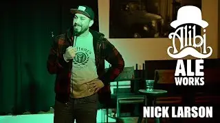 Nick Larson - Alibi Ale Works