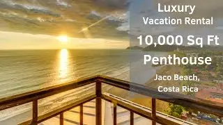 Luxury Vacation Rental / 10,000 Sq Ft Penthouse / Jaco, Costa Rica