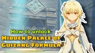 Genshin Impact How to unlock Hidden Palace of Guizang Formula