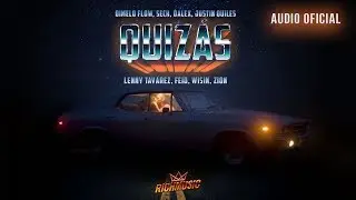 Quiz&aacute;s - Rich Music, Sech, Dalex ft. Justin Quiles, Wisin, Zion, Lenny Tavarez, Feid (Audio Oficial)