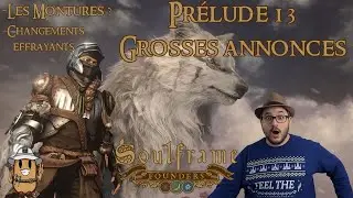 SOULFRAME : la plus grosse mise &agrave; jour arrive (refonte effrayante + montures)