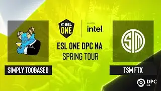 Dota2 - simply TOOBASED vs TSM FTX - Game 1 - ESL One DPC NA Spring