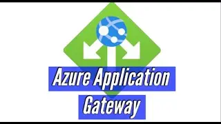 6. Azure Application Gateway