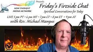 Friday's Fireside Chat with Rev. Michael Mangus 01/0/2026